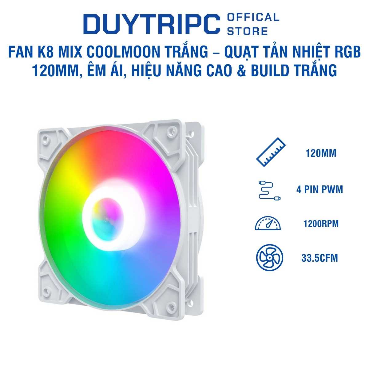 Fan K8 Mix Coolmoon Trắng – Quạt Tản Nhiệt RGB 120mm, Êm Ái, Hiệu Năng Cao Cho PC Gaming & Build Trắng